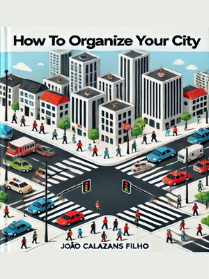 cover image of How to Organize your City